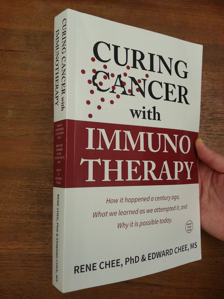 Curing Cancer with Immunotherapy, by Rene Chee and Edward Chee