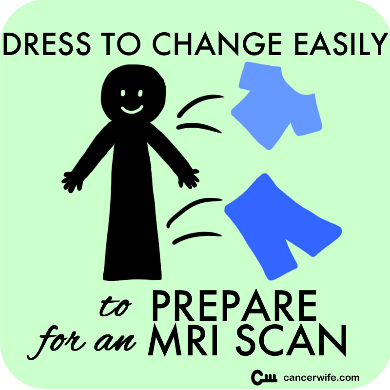 5 Tips to Prepare for an MRI Scan, Dress to change easily