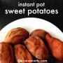 instant pot sweet potatoes recipe