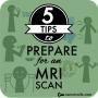 5 Tips to Prepare for an MRI Scan